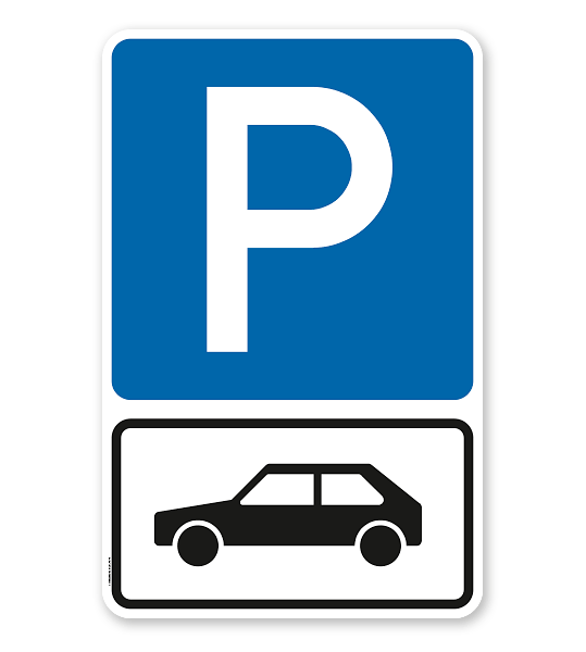 Parkplatzschild Parksymbol mit Zusatzschild Nur für Autos