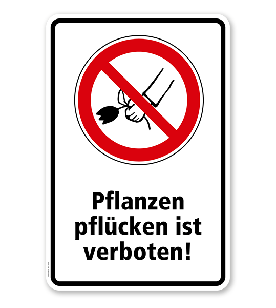 Verbotsschild Pflanzen pflücken verboten